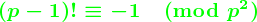 (p-1)! \equiv -1(mod p^2)