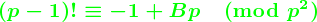 (p-1)! \equiv -1 + B*p (mod p^2)